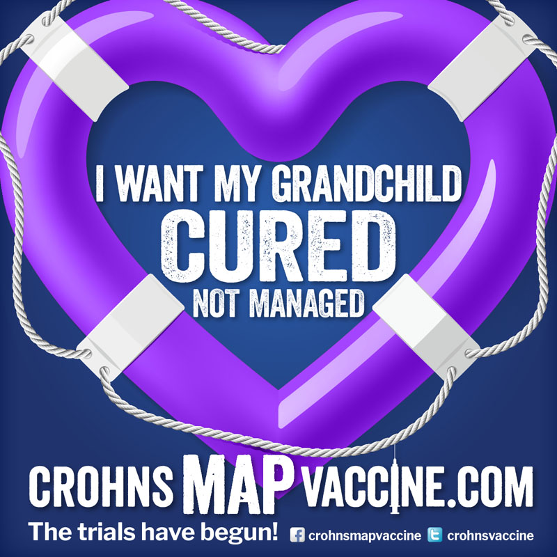Crohn's MAP Vaccine Facebook Campaign - I want my GRANDCHILD to be cured not managed