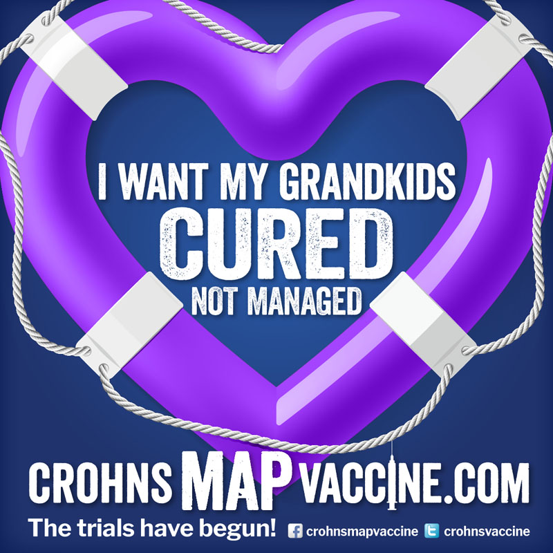 Crohn's MAP Vaccine Facebook Campaign - I want my GRANDKIDS to be cured not managed