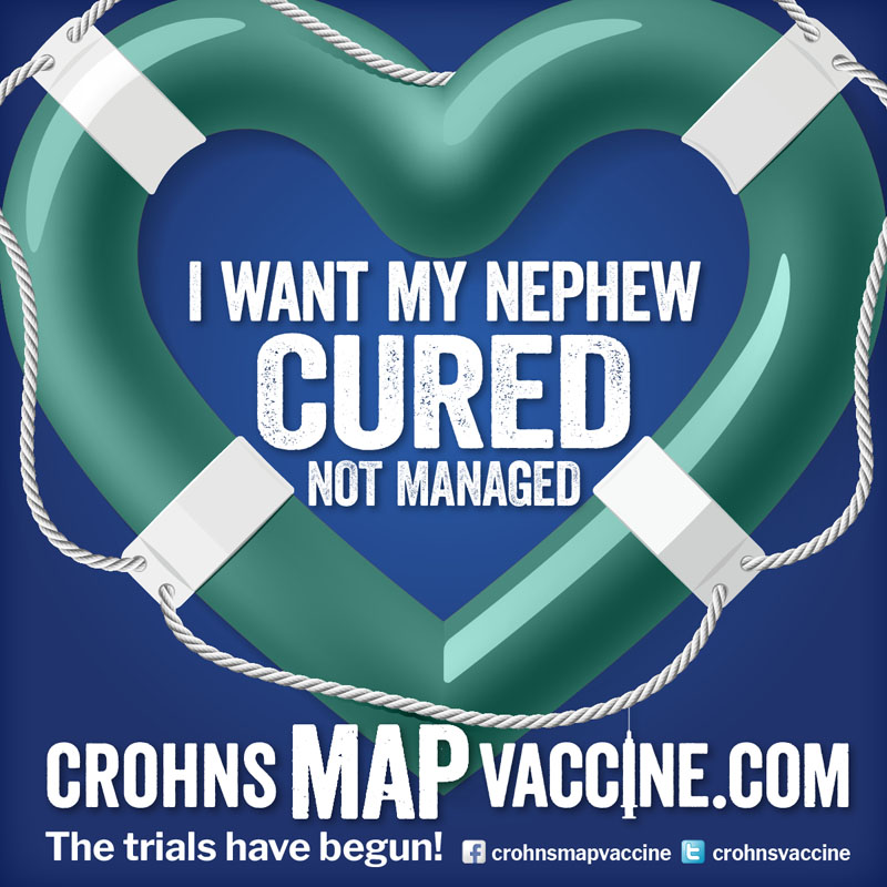 Crohn's MAP Vaccine Facebook Campaign - I want my NEPHEW cured not managed